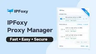 IPFoxy Proxy Manager – Free Chrome Extension for One-Click Proxy Switching