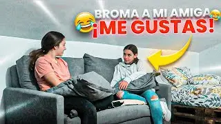 ME HE ENAMORADO de mi MEJOR AMIGA *broma pesada*