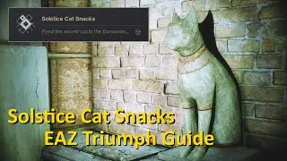 Solstice Cat Snacks Triumph Guide (Destiny 2 Solstice of Heroes)