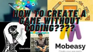 How to create a game in mobeasy?| Cybernetics Daily Technologies. Part #2