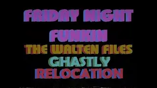 Friday Night Funkin': The Walten Files - Ghastly Relocation Update Reveal