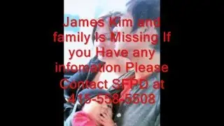 James Kim and Family is Missing