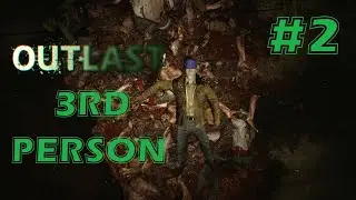 Outlast - 3rd Person Camera Mod | Prison Block Walkthrough