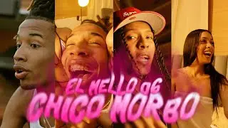 EL MELLO 06  - CHICO MORBO (Video Oficial)