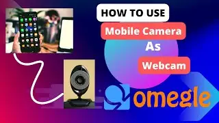 Mobile Camera as Webcam 