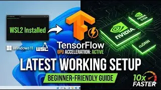 Install TensorFlow(GPU) on Windows 11 (WSL2) | CUDA & cuDNN Latest Working Setup | AI ML setup