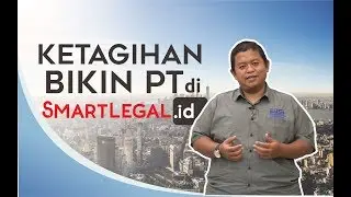 Ketagihan bikin PT di Smart Legal.id