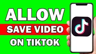 How To Allow Save Video On Tiktok | How To Allow Your Videos To Be Downloaded Tiktok