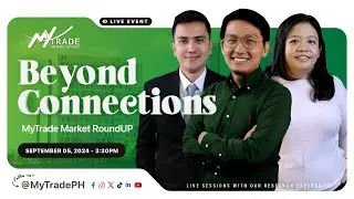 Beyond Connections| September 05, 2024 |MyTrade PH