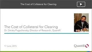 Webinar - The Cost of Collateral for Clearing