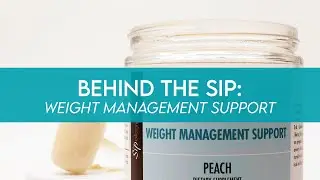 Behind the Sip: Weight Management Support