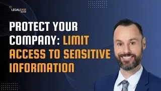 Protect Your Company: Limit Access to Sensitive Information