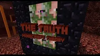 Minecraft: The Truth Behind the Nether