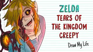 ZELDA TEARS OF THE KINGDOM: CREEPY STORY | Draw My Life