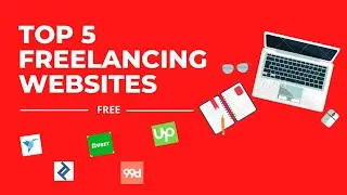 Top 5 freelancing websites | Free