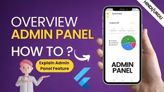 Overview | What Features Admin Panel Contains | Flutter App | Hindi/Urdu