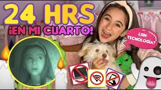 24 HORAS ENCERRADA EN MI CUARTO Y SIN TECNOLOGÍA! / USAMOS VELAS Y OIMOS RUIDOS EXTRAÑOS 