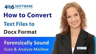 How to Convert TEXT File to DOCX File – Reliable Solution