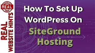 Wordpress tutorial: Install WordPress on Siteground Hosting