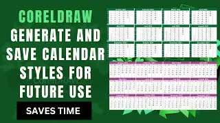 How to create Calendar Styles For Future Use in CorelDraw