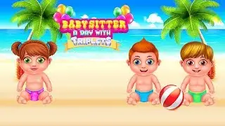 Babysitter a Day with Triplets
