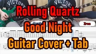 Rolling Quartz (롤링쿼츠) - Good Night - Guitar Cover + TAB