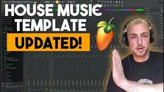 My Updated House Music Production Template (Fl Studio 24.2.2)