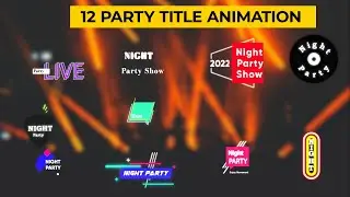 Party Title Animation After Effects Template | Neon Text Effect | Easy to Edit