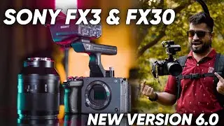 Sony FX3 & FX30 New Version Update | New Features Added For Cinematic Videos