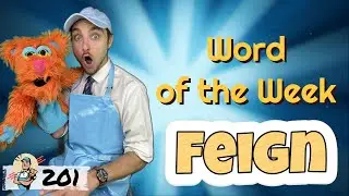 Word of the Week 201: Feign