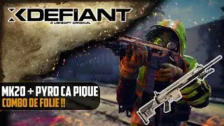 [XDefiant] MK20 + Pyro ça pique !!