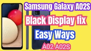 Samsung A02S A02 Black screen |Samsung A02 A02S secreen problem 