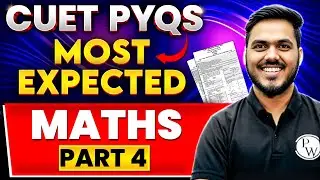 CUET 2024 Most Expected PYQs: Maths Part 4 | CUET Most Important Questions 2024 | CUET 2024 Exam