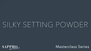 06 Silky Setting Powder. Clean Makeup Masterclass Recording in Sections