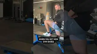 That Feeling When You Get New Gym Shoes 🤣
