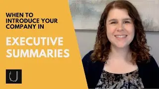 When to Introduce Your Company in Executive Summaries