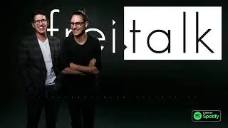 Wurstwasser und Mongos | freitalk Podcast | Folge 11