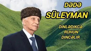 Süleyman Abdullayev (Dədə Süleyman) _ segah _ muğam