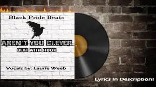 Sampled rap Instrumental With Hook: Aren't You Clever? [Prod. BLACK PRIDE BEATS]