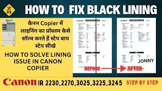 How to fix black line in canon ir 2270 ,3025,3225,3245 #printquality #canoncopier #canonrepair