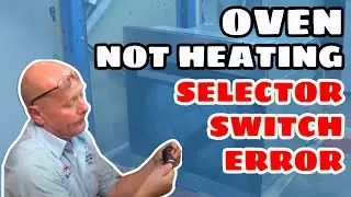 Oven Not Heating, Selector Switch Fault on Oven