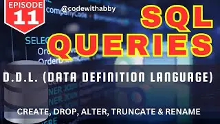 EP-11 | DDL | Data Definition Language | Assignment & Interview Questions |  @codewithabby |  2024