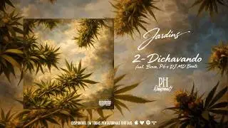 2. PH ORIGINAL - Dichavando Feat P6 & DJ MD BEATS Prod.Bova
