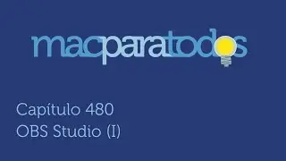 480.- OBS Studio (I)