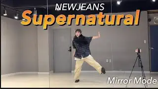 [KPOP]NEWJEANS(뉴진스)“Supernatural ”Dance Cover | 안무 거울모드