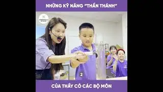 Những kỹ năng thần thánh của thầy cô các bộ môn