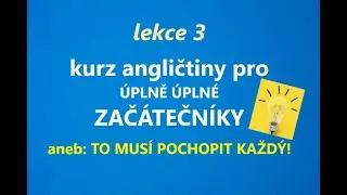 Kurz angličtiny pro úplné začátečníky - LEKCE 3: You are my friends.