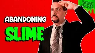 Abandoning counter-revolutionary SLIME and adopting Maupin-thought!
