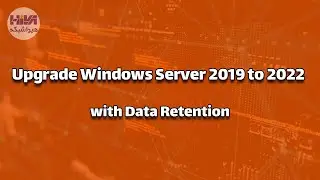 Upgrade Windows Server 2019 to 2022 with data retention