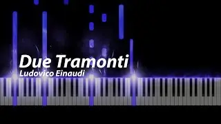 Due Tramonti - Ludovico Einaudi (Piano Tutorial)
